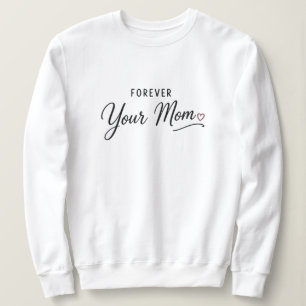Camiseta Para Sempre Sua Mãe