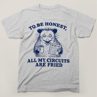 Camiseta Para Ser Honesto Todos os Meus Circuitos Estão Fri
