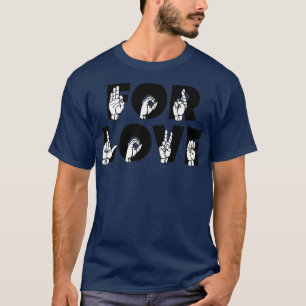 Camiseta PARA texto AMOR e design de idioma de sinal ASL