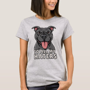 Camiseta Para Todos Os Meus Odiadores O Prato De Pitbull En