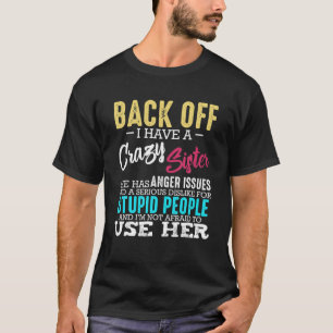 Camiseta Para trás tenho uma irmã louca e não tenho medo