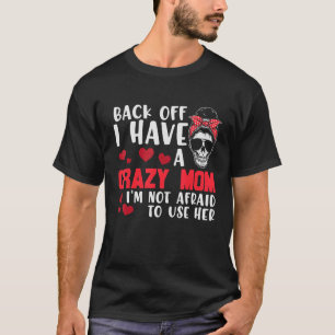 Camiseta Para Trás Tenho Uma Mãe Maluca Dama Dama De Girass