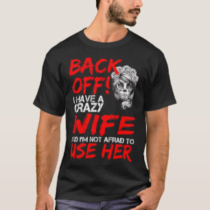 Camiseta Para trás tenho uma mulher louca e não tenho med