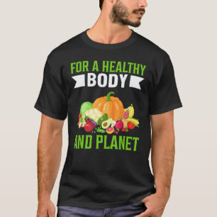Camiseta Para um Corpo e Planeta Saudáveis Eu Sou Vegano