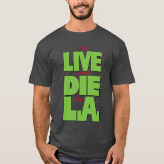 Camiseta Para viver e morrer em LA