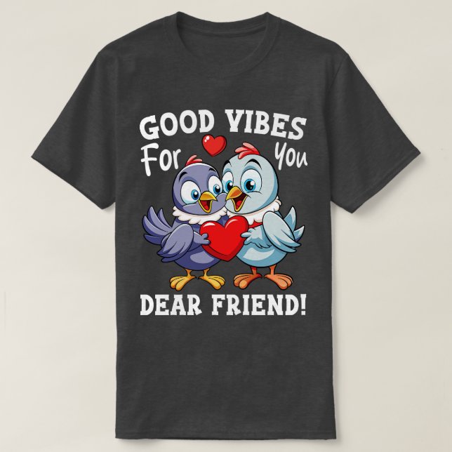 Camiseta para você, querido amigo Pássaros (Frente do Design)