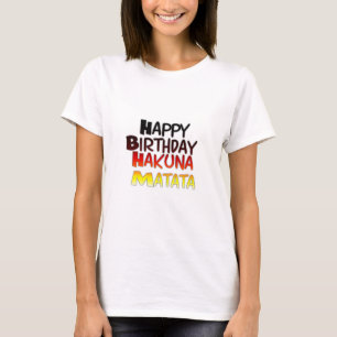Camiseta Parabéns Hakuna Matata Inspiração