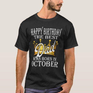 Camiseta Parabéns O Melhor Pai Foi Nascer Em Outubro