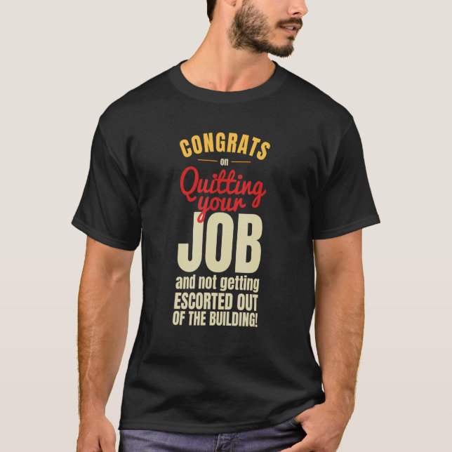 Camiseta Parabéns pela saída do seu colega de trabalho (Frente)