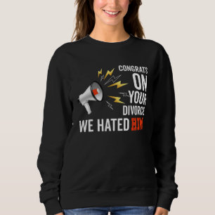 Camiseta Parabéns pelo seu Divórcio Nós O Odiamos Par Divó