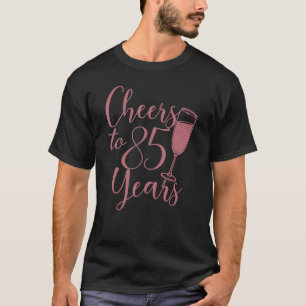 Camiseta Parabéns pelos 85 Anos, Para Mulheres Dela, 85º An