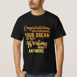 Camiseta Parabéns sobre Perseguir seu Sonho