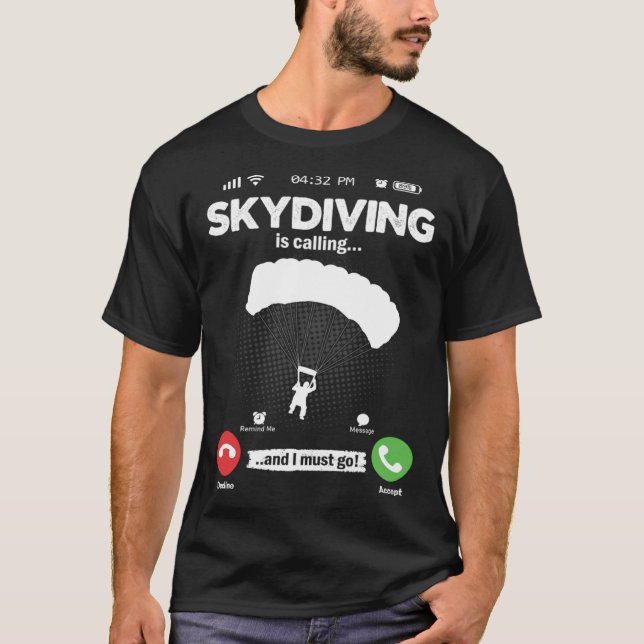 Camiseta Parachute Is Calling I Must Go Skydiving Hobby Par (Frente)