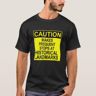 Camiseta Paragens Frequentes De Precaução Em Pontos Históri
