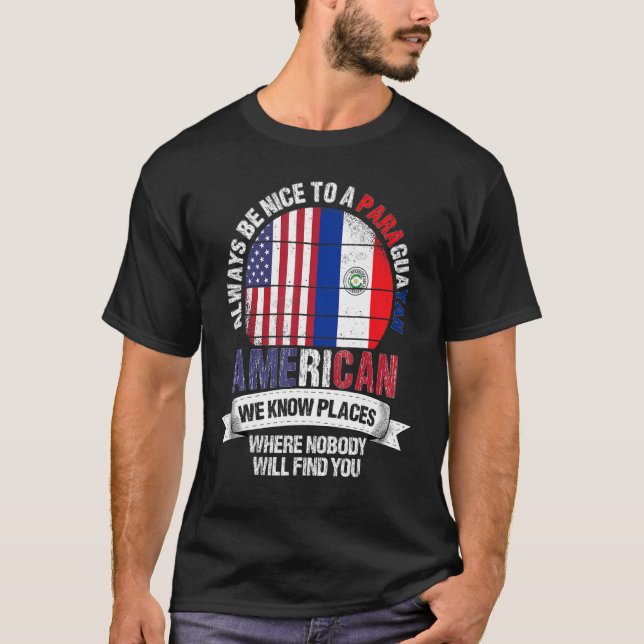 Camiseta Paraguayan American We Know Places Where Paraguay  (Frente)