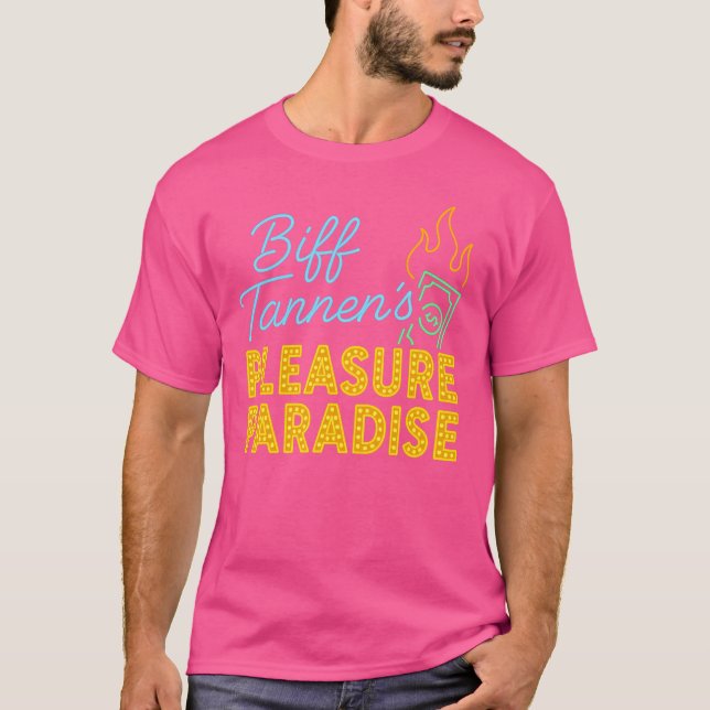 Camiseta Paraíso do Prazer de Biff Tannen (Frente)