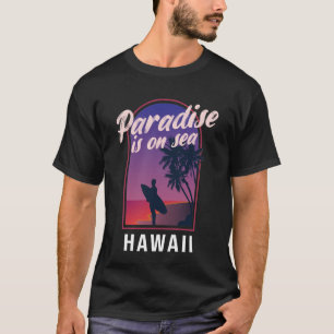 Camiseta Paraíso Está no Mar Havaí Retro Surf Tropical