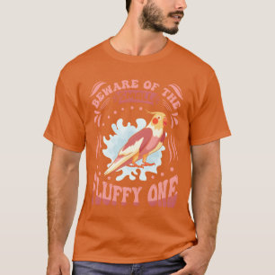 Camiseta Parakeet Bird Beware do Fluffy one Cockatiels