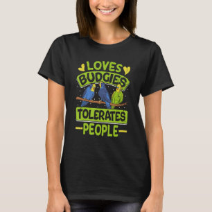 Camiseta Parakeets ama orçamentos tolera Pessoas Budget Bi