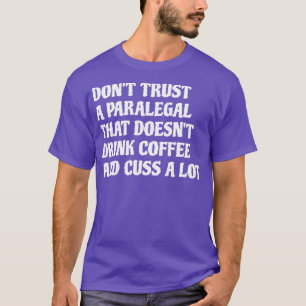 Camiseta Paralegal Que Bebe Café Custa Muito 1