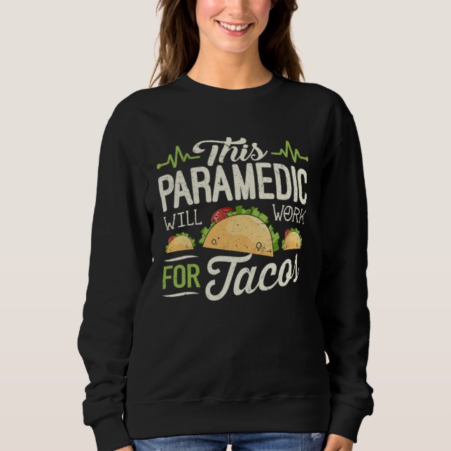 Camiseta Paramedic Mexican Taco  This Paramedic Will Work (Frente)