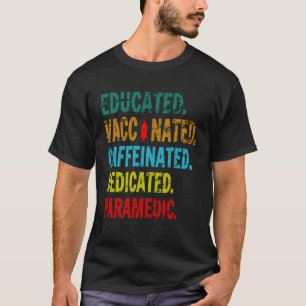 Camiseta Paramédico EMS Formado Vacinado Cafeinado Dedicad