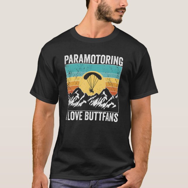 Camiseta Paramotor Pilot l love Buttfans Paramotoring (Frente)