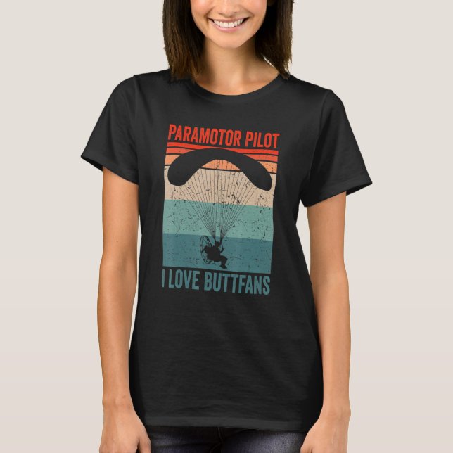 Camiseta Paramotor Pilot l love Buttfans Paramotoring_1 (Frente)