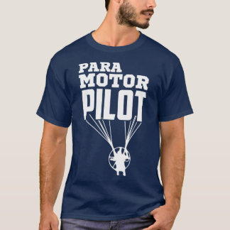 Camiseta Paramotor Pilot Paramotoring Extreme Sports Paragl