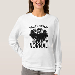 Camiseta Paranormal É Meu Fantasma Normal Caçando Fantasmas