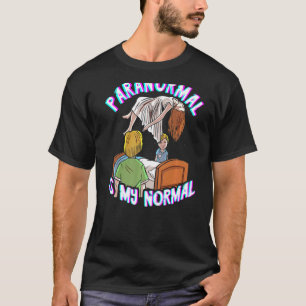 Camiseta Paranormal É Meu Investigador Paranormal Normal Gh