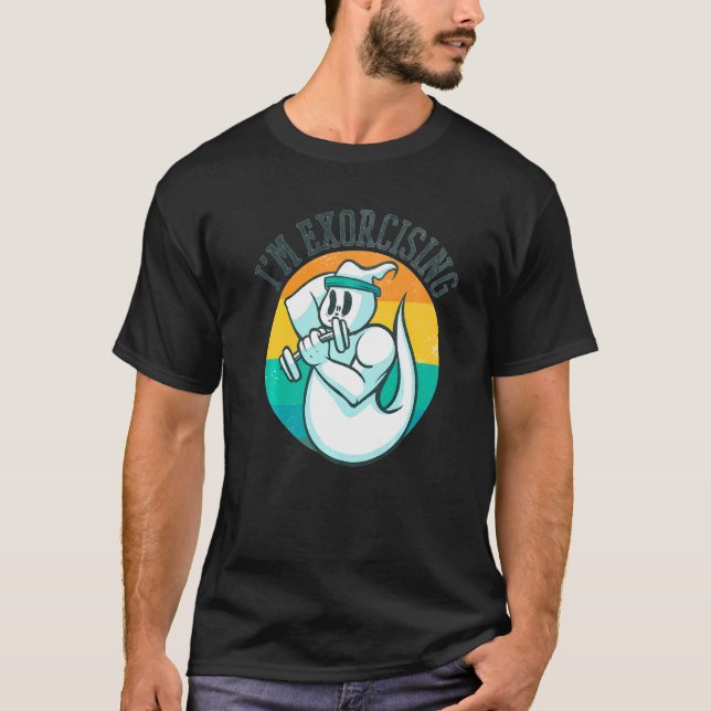 Camiseta Paranormal Investigator Ghost I'm Exorcising (Frente)