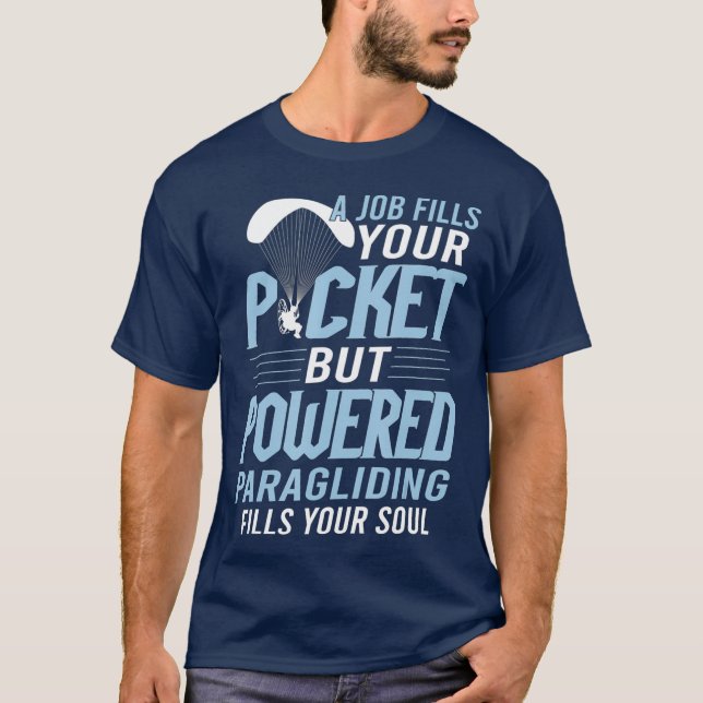 Camiseta Parapente Acionado Preenche O Paramotor Da Alma (Frente)