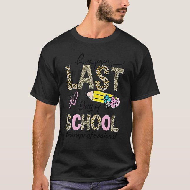 Camiseta Paraprofessionnelle Feliz Dia Passado da Escola Ve (Frente)
