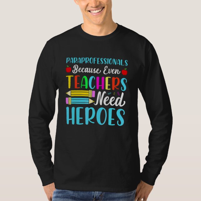 Camiseta Paraprofissionais Porque Até Professores Precisam  (Frente)