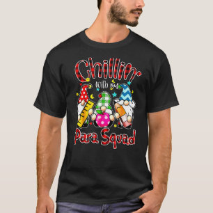 Camiseta Paraprofissional Para Squad Chillin Gnomos Christm