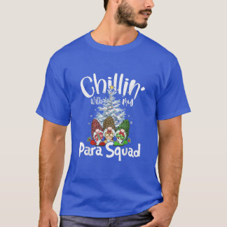 Camiseta Paraprofissional Para Squad Chillin Gnomos Christm