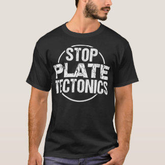 Camiseta Parar a Geologia Tectônica
