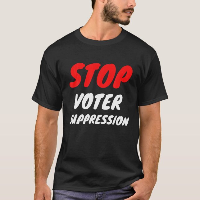 Camiseta Parar a Supressão de Eleitores Negros Proteção da  (Frente)