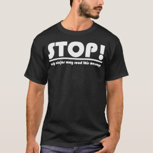 Camiseta parar apenas os ninjas podem ler esta mensagem
