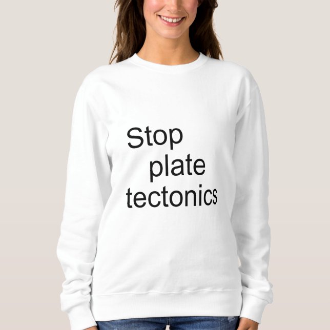 Camiseta Parar as tectônicas da placa (Frente)