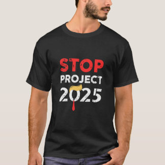 Camiseta Parar Camisa-T Anti-PRESIDENTE do Projeto 2025