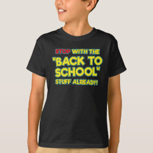 Camiseta Parar Com As Coisas De Volta À Escola