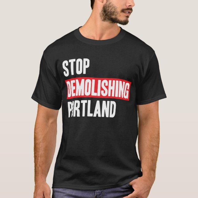 Camiseta Parar de Demolir Portland (Frente)