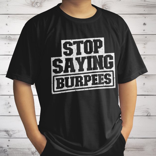 Camiseta Parar de Dizer que a engrenagem de exercícios de b (Criador carregado)