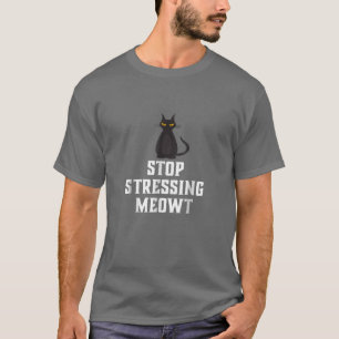 Camiseta Parar De Estressar O Gato Preto De Cabra T