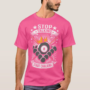 Camiseta Parar de Falar Começar a Falar Bilhares de Bilhar