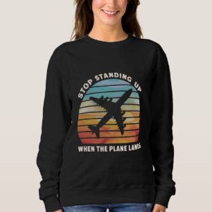 Camiseta Parar de ficar em pé quando o avião decola