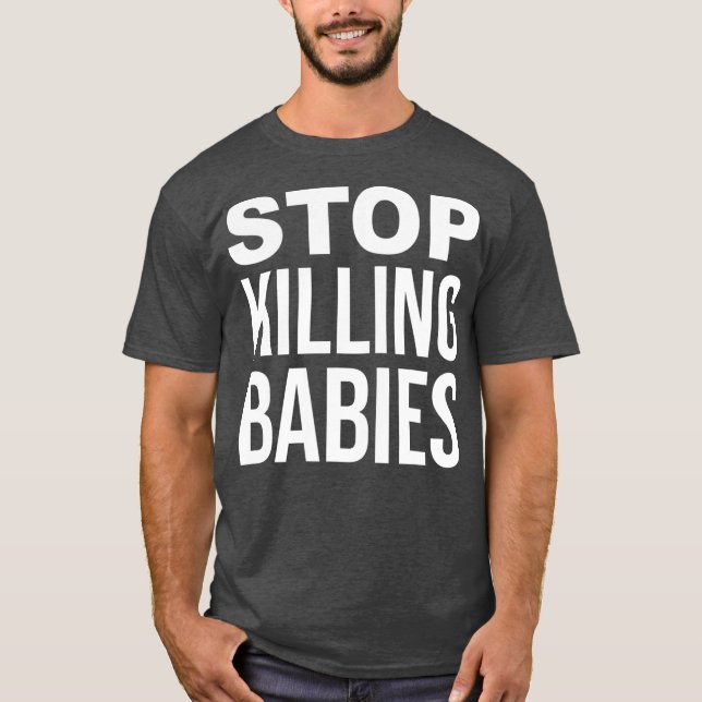 Camiseta Parar de Matar Bebês ProLife (Frente)