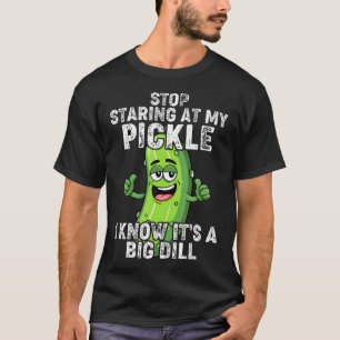 Camiseta Parar de Olhar para Meu Picles de Comida Picles En